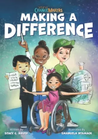 Download Book [PDF] Making a Difference: An Inspirational Book About Kids Changing the World!