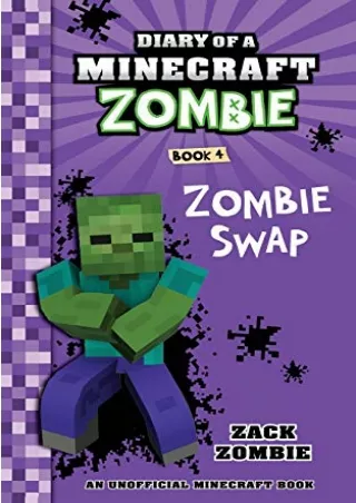 PDF/READ Diary of a Minecraft Zombie Book 4: Zombie Swap