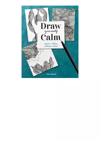 PDF read online Draw Yourself Calm Draw Slow Stress Less for ipad