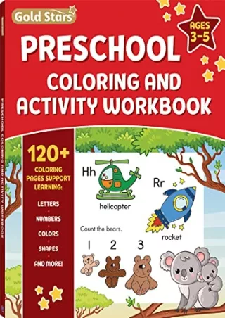 DOWNLOAD/PDF Gold Stars Preschool Coloring and Activity Workbook for Kids Ages 3 to 5: 120