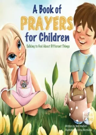 PDF/READ A Book of Prayers for Children: Talking to God About Different Things | Age 2