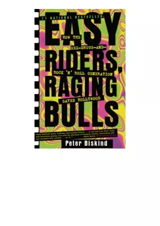 Kindle online PDF Easy Riders Raging Bulls How the SexDrugsandRock N Roll Generation Saved Hollywood full