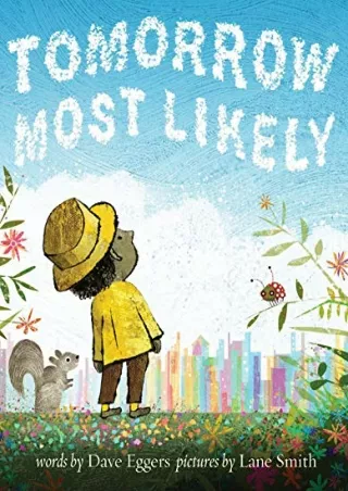 Download Book [PDF] Tomorrow Most Likely (Read Aloud Family Books, Mindfulness Books for Kids,