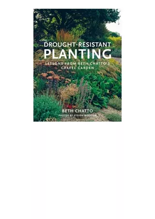 Download DroughtResistant Planting Lessons from Beth Chattos Gravel Garden free acces
