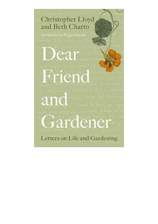Download PDF Dear Friend and Gardener Letters on Life and Gardening full