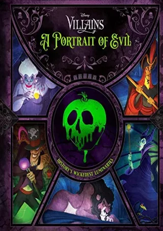 [PDF READ ONLINE] Disney Villains: A Portrait of Evil: History's Wickedest Luminaries (Books