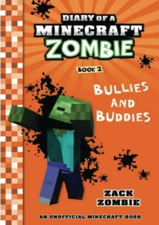 Download Book [PDF] Diary of a Minecraft Zombie Book 2: Bullies and Buddies