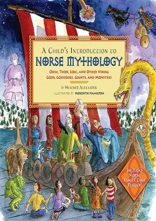 DOWNLOAD/PDF A Child's Introduction to Norse Mythology: Odin, Thor, Loki, and Other Viking