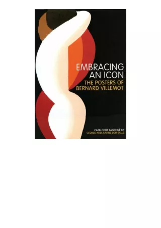 Kindle online PDF Embracing an Icon The Posters of Bernard Villlemot for ipad