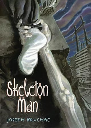 [PDF] DOWNLOAD Skeleton Man (Skeleton Man, 1)