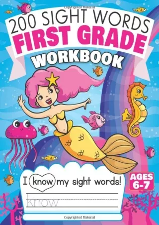 $PDF$/READ/DOWNLOAD 200 Sight Words First Grade Workbook Ages 6-7: 135 Fun Pages of Reading &