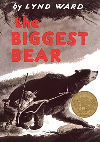[READ DOWNLOAD] The Biggest Bear: A Caldecott Award Winner