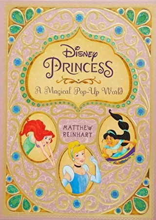 DOWNLOAD/PDF Disney Princess: A Magical Pop-Up World