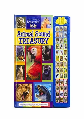 Read ebook [PDF] Encyclopedia Britannica Kids - Animal Sound Treasury Book - PI Kids