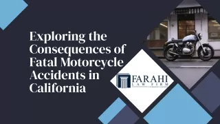 Exploring the Consequences of Fatal Motorcycle Accidents in California