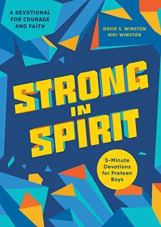 PDF_ Strong in Spirit: 5-Minute Devotions for Preteen Boys