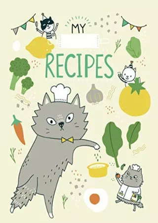 PDF/READ MY RECIPES NOTEBOOK with Cat Theme (beige book cover): 8.5 x 11 inches BIG