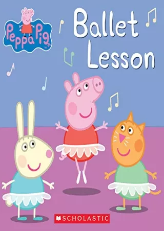 get [PDF] Download Ballet Lesson (Peppa Pig) (Peppa Pig)