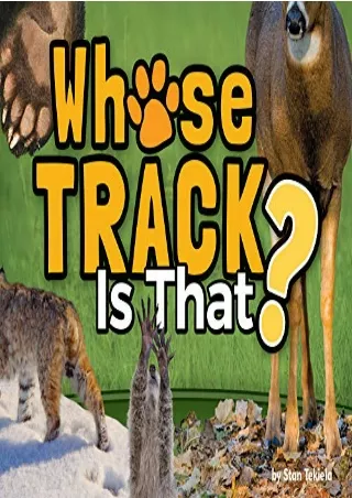 [PDF] DOWNLOAD Whose Track Is That? (Wildlife Picture Books)