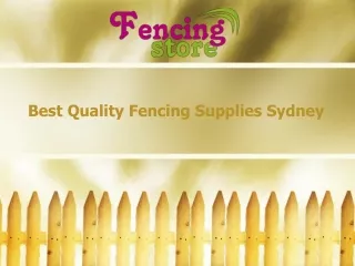 Best Quality Fencing Supplies Sydney