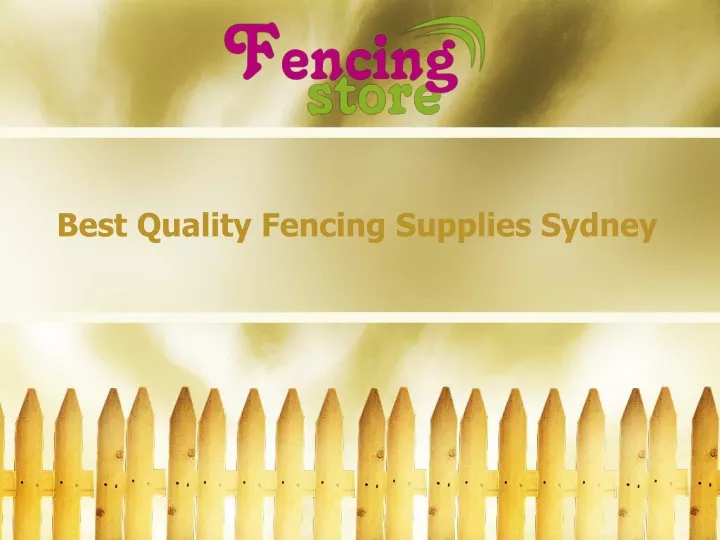 best quality fencing supplies sydney