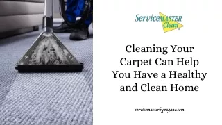 Cleaning Your Carpet Can Help You Have a Healthy and Clean Home