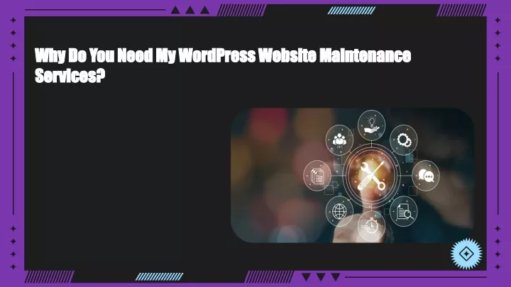 why do you need my wordpress website maintenance