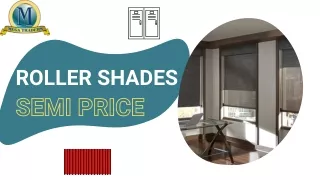 Elegant Semi-Priced Roller Shades: Affordable Style | Megatraders Ltd