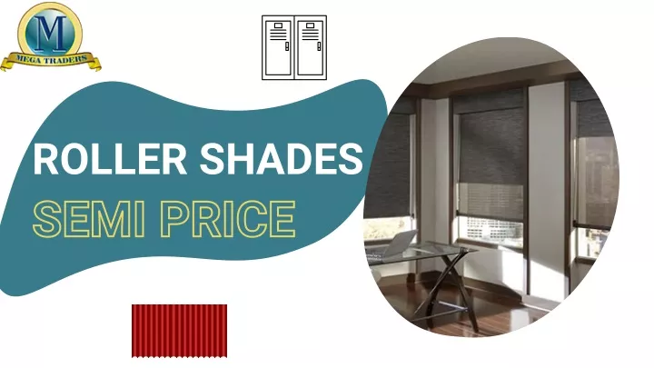 roller shades semi price