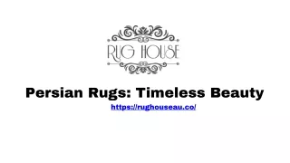 Persian Rugs Timeless Beauty