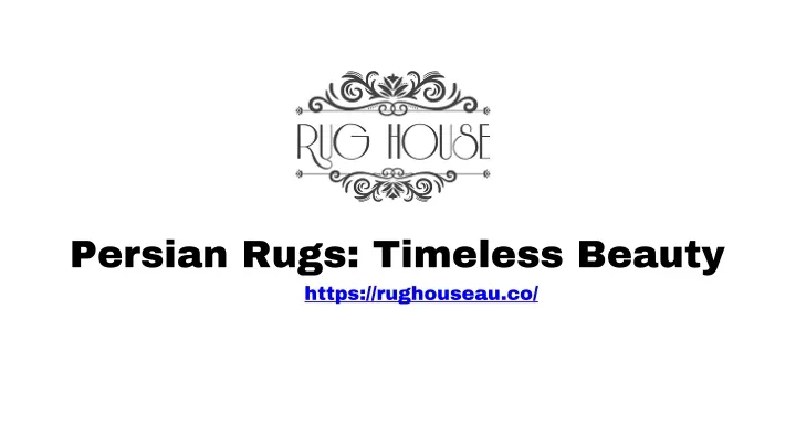 persian rugs timeless beauty