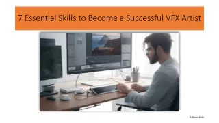 7 essential skills to become a successful vfx artist