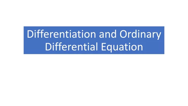 differentiation and ordinary differential equation
