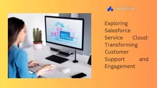 Exploring Salesforce Service Cloud Transforming Customer Support and Engagement