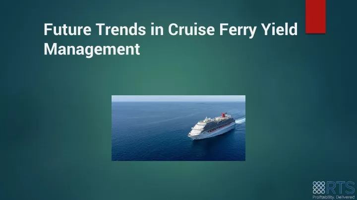 future trends in cruise ferry yield management