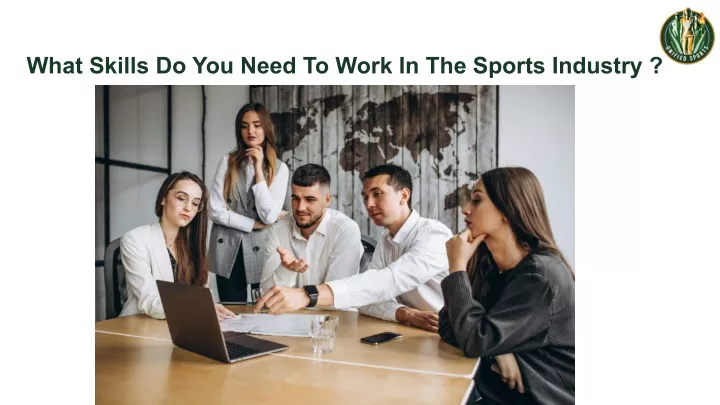 what skills do you need to work in the sports