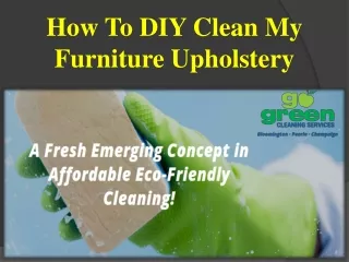 How To DIY Clean My Furniture Upholstery