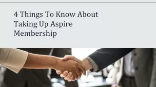 4 Things To Know About Taking Up Aspire Membership