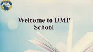 welcome to dmp school