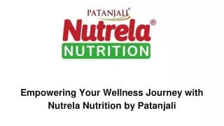 Boost Your Health with Patanjali Nutrela Supplements