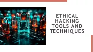 Ethical Hacking Tools and Techniques