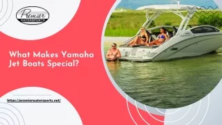 What Makes Yamaha Jet Boats Special