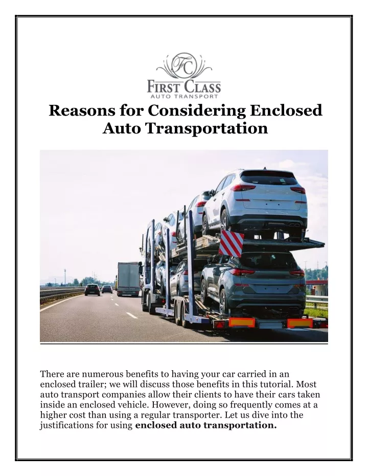 reasons for considering enclosed auto