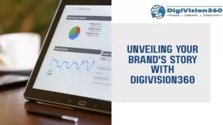 Unveiling Your Brand's Story with Digivision360