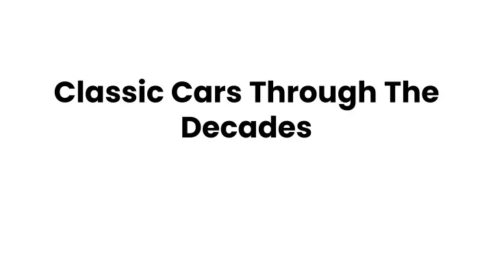 classic cars through the decades