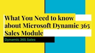 What You Need to know about Microsoft Dynamic 365 Sales Module