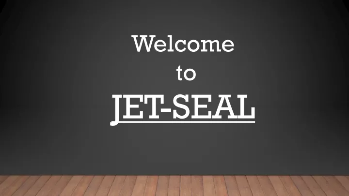 jet seal