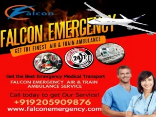 All health solutions during transportation Service by Falcon Train Ambulance in Patna and Ranchi