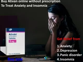 Buy Ativan online without prescription To Treat Anxiety and Insomnia