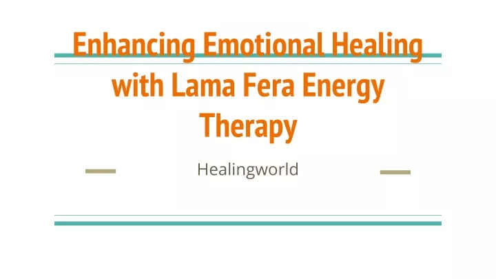 enhancing emotional healing with lama fera energy therapy